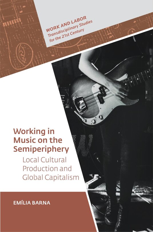 Couverture_Working in Music on the Semiperiphery