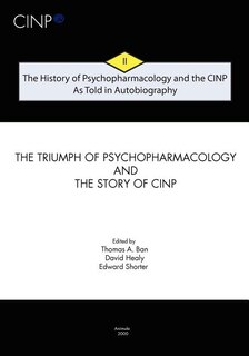 Couverture_The History of Psychopharmacology and the CINP - As Told in Autobiography