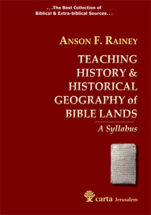 Teaching History & Historical Geography of Bible Lands: A Syllabus