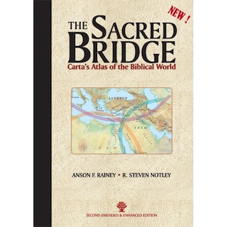 The Sacred Bridge: Carta's Atlas of the Biblical World