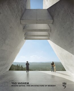 Front cover_Yad Vashem: Moshe Safdie