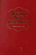 Jewish New Testament: A Translation Of The New Testament That Expresses Its Jewishness