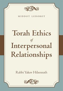 Front cover_Torah Ethics Of Interpersonal Relationships