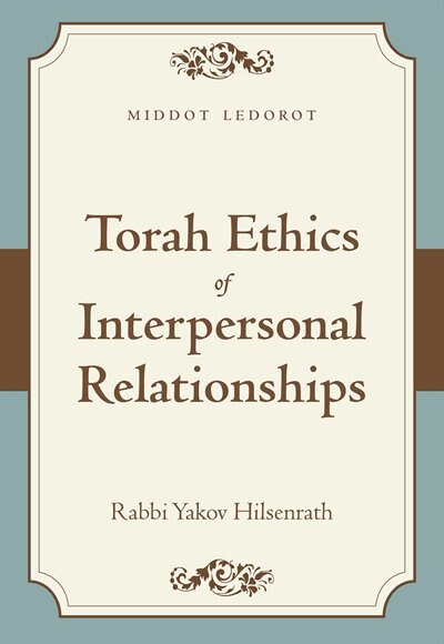 Front cover_Torah Ethics Of Interpersonal Relationships