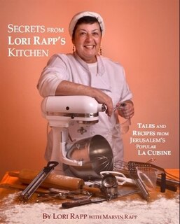 Secrets From Lori Rapp's Kitchen