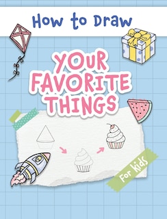 Front cover_How to Draw Your Favorite Things