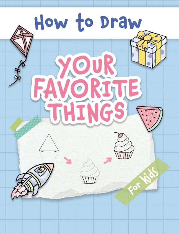 Front cover_How to Draw Your Favorite Things
