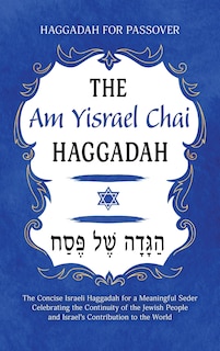 Couverture_Haggadah for Passover - The Am Yisrael Chai Haggadah