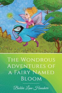 Couverture_The Wondrous Adventures of a Fairy Named Bloom