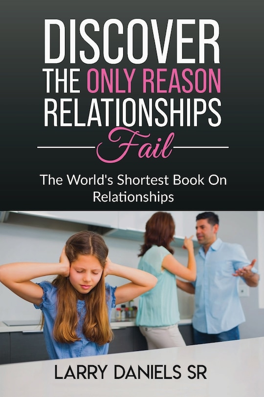 Couverture_THE WORLD'S SHORTEST BOOK ON RELATIONSHIPS, Discover the ONLY reason relationships fail.