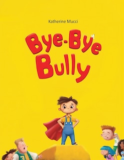 Front cover_Bye-Bye Bully