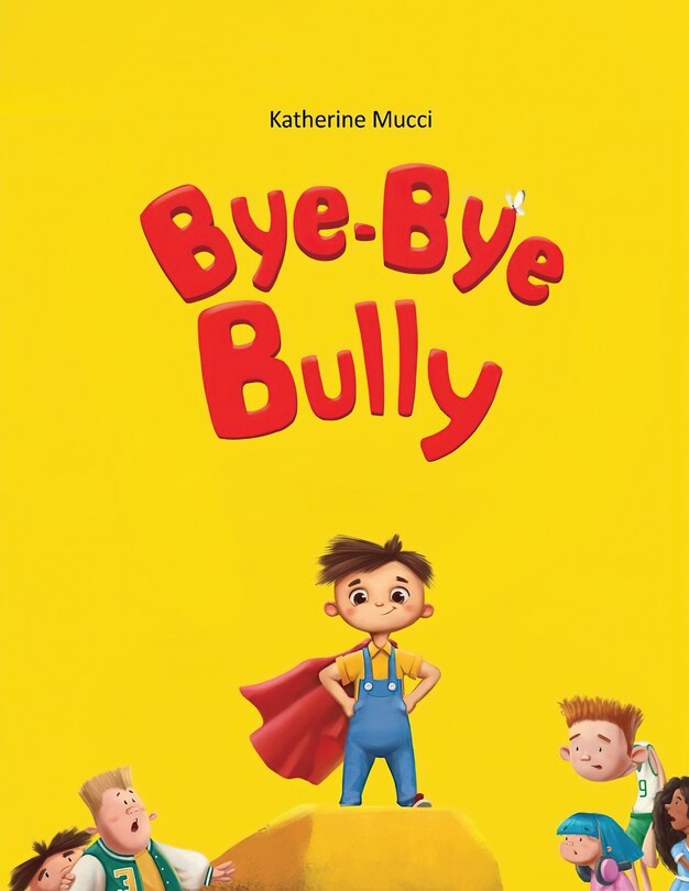 Front cover_Bye-Bye Bully