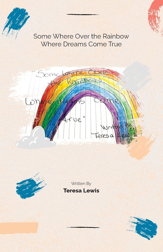 Front cover_Somewhere Over The Rainbow Where Dreams Come True