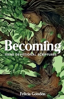 Front cover_Becoming, Teens Devotional Scriptures