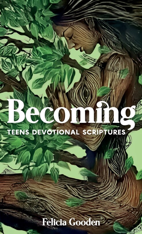 Front cover_Becoming, Teens Devotional Scriptures