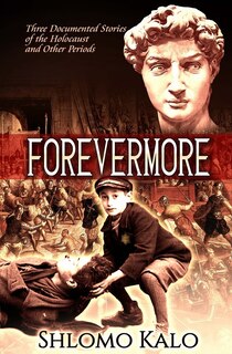 Forevermore: Three Documented Stories of Jewish Historical Figures Overcoming Oppression