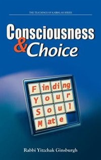 Couverture_Consciousness & Choice: Finding Your Soul Mate