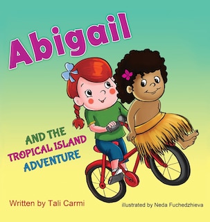 Front cover_Abigail and the Tropical Island Adventure