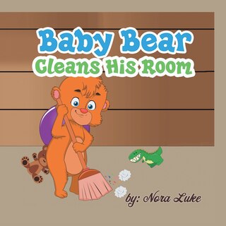 Front cover_Baby Bear Cleans His Room