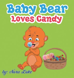 Front cover_Baby Bear Loves Candy