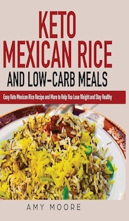 Couverture_Keto Mexican Rice and Low-Carb Meals