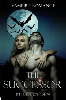 Couverture_Vampire Romance The Successor