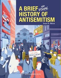 Front cover_A Brief and Visual History of Anti-Semitism