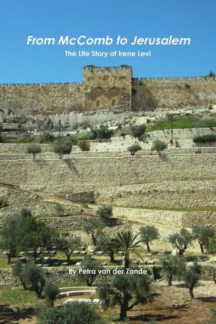 Couverture_From McComb to Jerusalem - The Life Story of Irene (Shaloma) Levi