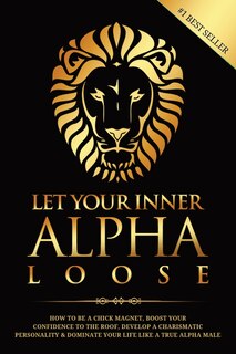 Front cover_Let Your Inner Alpha Loose