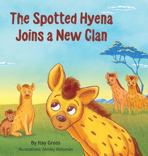 Front cover_The Spotted Hyena Finds a New Clan