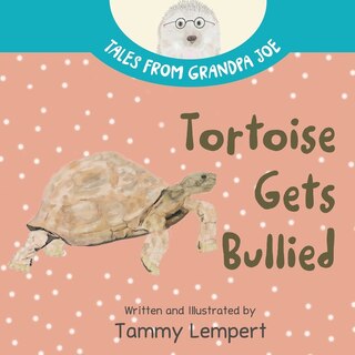 Front cover_Tortoise Gets Bullied