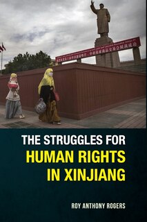 Couverture_The Struggles for Human Rights in Xinjiang