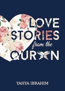 Front cover_Love Stories from the Qur'an