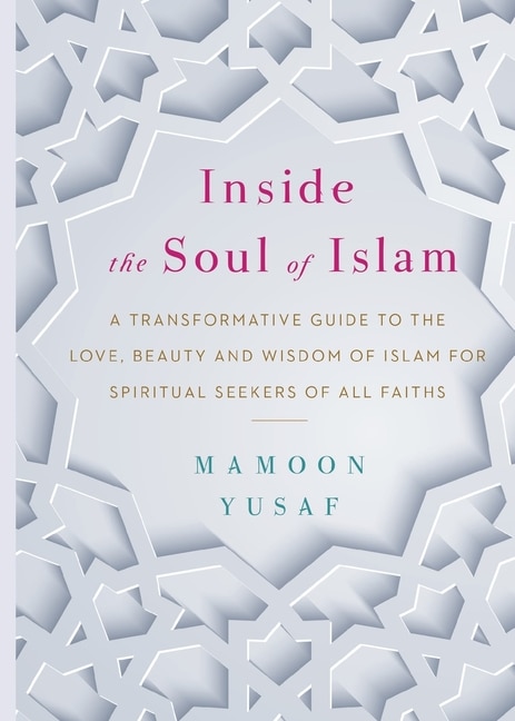 Front cover_Inside The Soul Of Islam