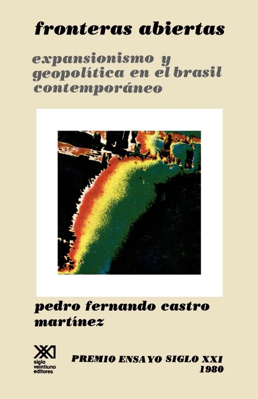 Couverture_Fronteras Abiertas. Expansionismo y Geopolitica En El Brasil Contemporaneo