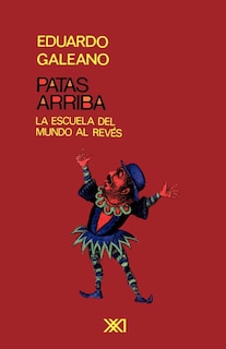 Front cover_PATAS ARRIBA. La escuela del mundo al revés