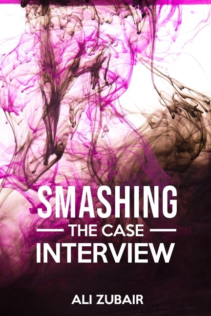 Front cover_Smashing The Case Interview