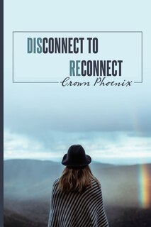 Front cover_Disconnect to Reconnect
