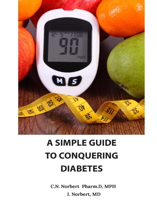 Front cover_A Simple Guide To Conquering Diabetes