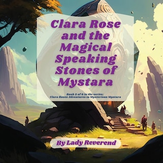 Couverture_Clara Rose and the Magical Speaking Stones of Mystara