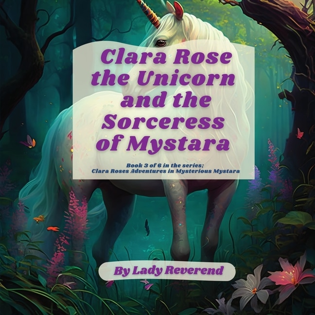 Couverture_Clara Rose the Unicorn and the Sorceress of Mystara