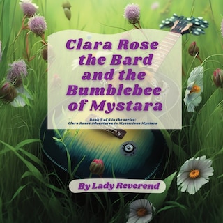 Couverture_Clara Rose the Bard and the Bumblebee of Mystara