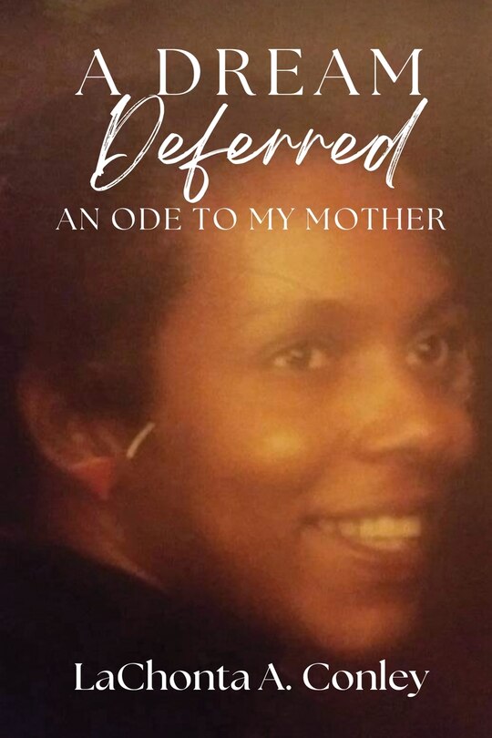 Front cover_A Dream Deferred- An Ode to My Mother