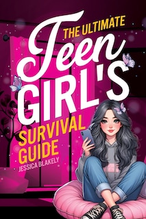 Couverture_The Ultimate Teen Girl's Survival Guide
