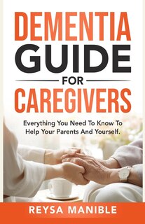 Front cover_Dementia Guide for Caregivers