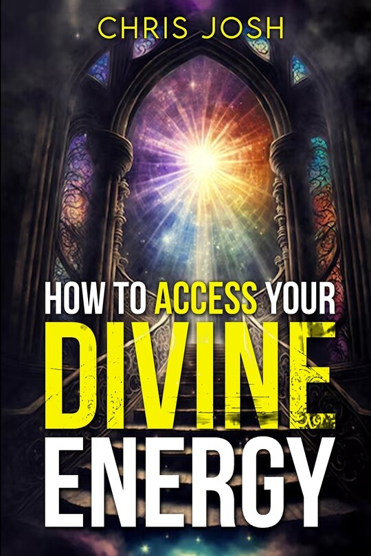 Front cover_How to Access Your Divine Energy
