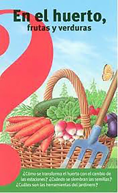 Couverture_En El Huerto, Frutas Y Verduras / Fruits And Vegetables From The Vegetable Garden