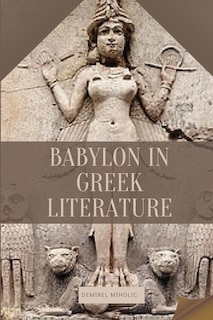 Couverture_Babylon in Greek Literature