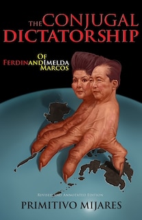 Couverture_The Conjugal Dictatorship Of Ferdinand And Imelda Marcos