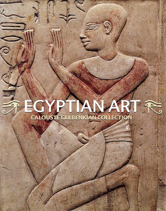 Couverture_Egyptian Art. Calouste Gulbenkian Collection